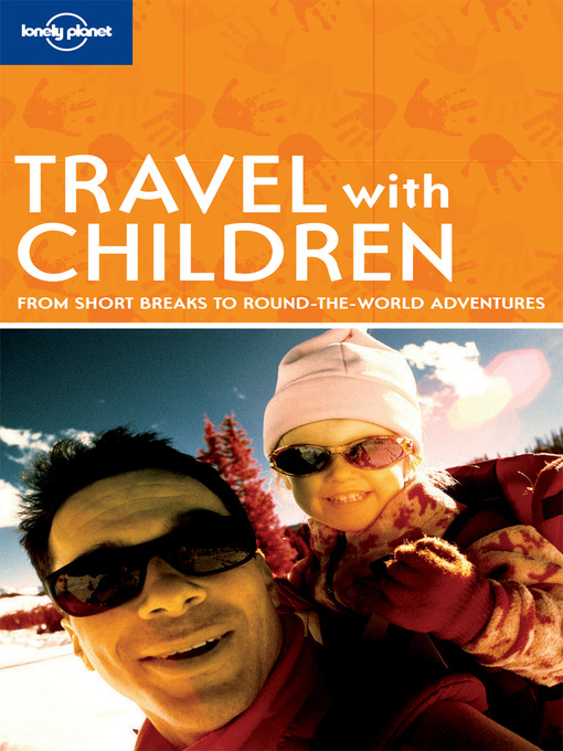 Title details for Travel with Children by Lonely Planet - Available